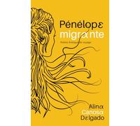 Pénélope migrante: Poésie érotique de voyage