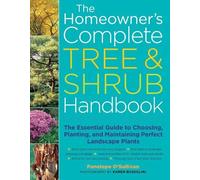 Penelope O'Sullivan The Homeowner's Complete Tree & Shrub Handbook (Tascabile)