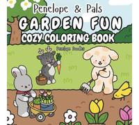 Penelope & Pals Garden Fun: Cozy Coloring Book