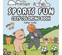 Penelope & Pals Sports Fun: Cozy Coloring Book
