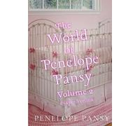 Penelope Pansy The World Of Penelope Pansy Vol 2 (Diaper Version) (Tascabile)