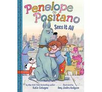 Penelope Positano Sees It All: A Chapter Book