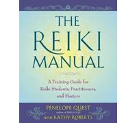 Penelope Quest Kathy Roberts The Reiki Manual (Tascabile)