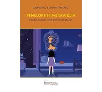 PENELOPE SI MERAVIGLIA - (9788899653231) + Materiali didattici - Rebillo