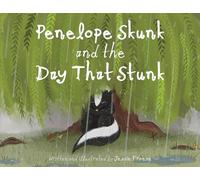 Penelope Skunk and the Day That Stunk