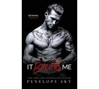 Penelope Sky It Breaks Me (Tascabile) Betrayal