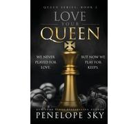 Penelope Sky Love Your Queen (Tascabile) Queen