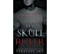 Penelope Sky The Skull Ruler (Tascabile) Skull Kings Crime