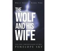 Penelope Sky The Wolf and His Wife (Tascabile) Wolf