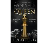 Penelope Sky Worship Your Queen (Tascabile) Queen