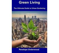 Penelope Underwood Green Living (Tascabile)