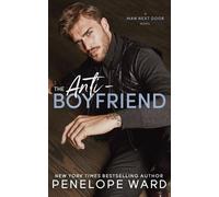 Penelope Ward The Anti-Boyfriend (Tascabile)