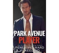 Penelope Ward VI Keeland Park Avenue Player (Tascabile) Standalone Novels