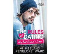 Penelope Ward VI Keeland The Rules of Dating My Best Friend's Sister (Tascabile)