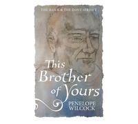 Penelope Wilcock This Brother of Yours (Tascabile) Hawk and the Dove, Series Two