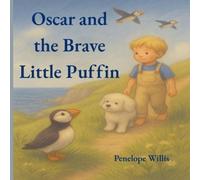 Penelope Willis Oscar and the Brave Little Puffin (Tascabile)