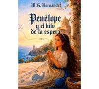 PENELOPE Y EL HILO DE LA ESPERA: La espera del amor puro
