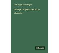 Penelope's English Experiences: in large print