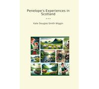 Penelope's Experiences in Scotland