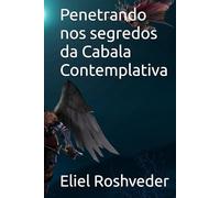 Penetrando nos segredos da Cabala Contemplativa