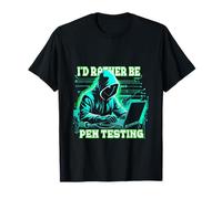 Penetration Tester Pentesting I'd Rather be Pen Testing Maglietta