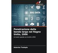 Penetrazione della banda larga nel Regno Unito, 2006: Un'analisi spaziale con ArcGIS e SPSS