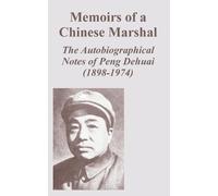 Peng Dehuai Memoirs of a Chinese Marshal (Tascabile)