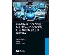 Peng Hang Chen Lv Human-Like Decision Making and Control for Autonom (Tascabile)
