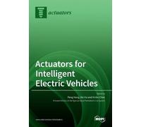 Peng Hang Xin Xia Xinb Actuators for Intelligent Electric Ve (Copertina rigida)