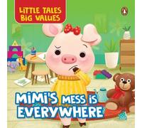 Penguin Books Little Tales Big Values: Mimi's Mess is Everyw (Libro di cartone)