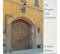 Penguin Cafe Orchestra - Brief History