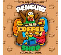 Penguin Coffee Shop: Happy Barista Coloring Book