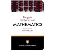 David Nelson – The Penguin Dictionary of Mathematics – Quarta edizione – Tascabile