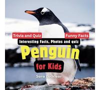 Penguin Facts Book for Kids: Children's book with Interesting Facts, Photos and quiz about penguin for birds and Animal lovers