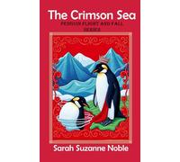 Penguin Flight and Fall The Crimson Sea: Book 2