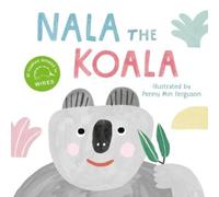 Penguin Random House Australia Nala the Koala (Copertina rigida)