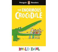 Penguin Readers Level 1: Roald Dahl The Enormous Crocodile (ELT Graded Reader)