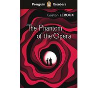 Penguin Readers Level 1 The Phantom of the Opera (ELT Graded Reader): Abridged Edition