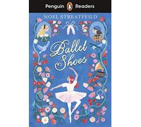 Ballet Shoes – Penguin Readers Level 2 (ELT Graded Reader) – Edizione ridotta