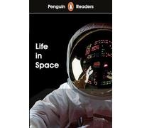 Penguin Readers Level 2 Life in Space (ELT Graded Reader): Abridged Edition