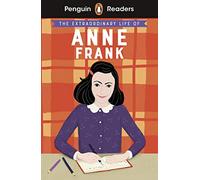 Penguin Readers Level 2 The Extraordinary Life of Anne Frank (ELT Graded Reader): Abridged Edition