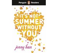It's Not Summer Without You – Penguin Readers Level 4 (ELT Graded Reader) – Edizione Ridotta