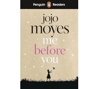 Me Before You – Penguin Readers Level 4 (ELT Graded Reader) – Edizione ridotta