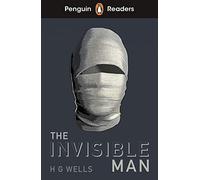 Penguin Readers Level 4 The Invisible Man (ELT Graded Reader): Abridged Edition