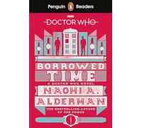 Penguin Readers Level 5 Doctor Who Borrowed Time (ELT Graded Reader): Abridged Edition