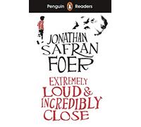 Extremely Loud and Incredibly Close – Penguin Readers Level 5 (ELT Graded Reader) – Ediz. ridotta