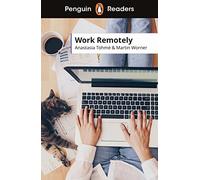 Penguin Readers Level 5 Work Remotely (ELT Graded Reader): Abridged Edition