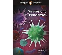 Penguin Readers Level 6 Viruses and Pandemics (ELT Graded Reader): Abridged Edition