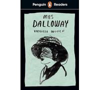 Mrs Dalloway – Penguin Readers Livello 7 (Reader graduato ELT) – Edizione ridotta