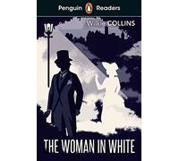 Penguin Readers Level 7 The Woman in White (ELT Graded Reader): Abridged Edition